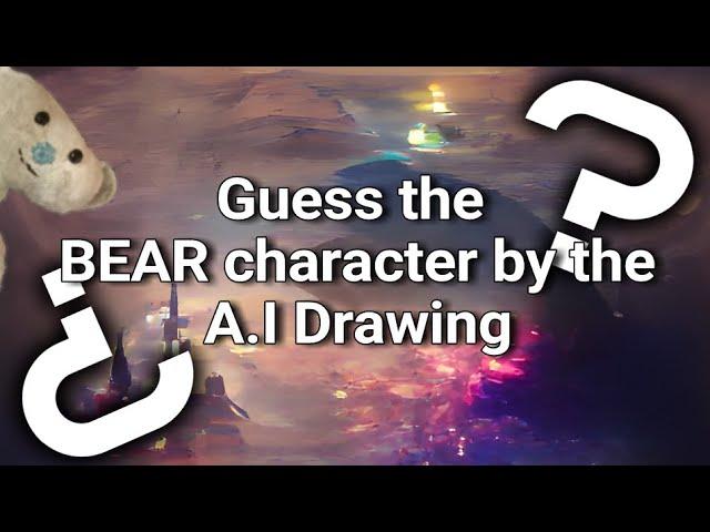 Guess the BEAR character by the A.I Drawing | Roblox