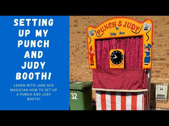 Jake Ace Magician - Setting up my Punch and Judy Booth!