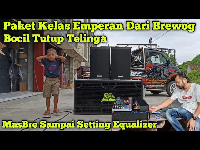 Paket Kelas Emperan Murah,,MasBre Sampai Turun Tangan Setting Equalizer Betavo