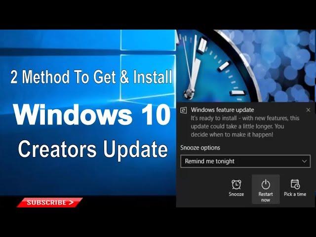 Two Methods to Get and Install the Windows 10 Creators Update