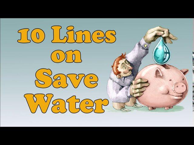 10 Lines on Save Water in English