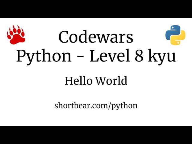 Codewars - Python - Hello World