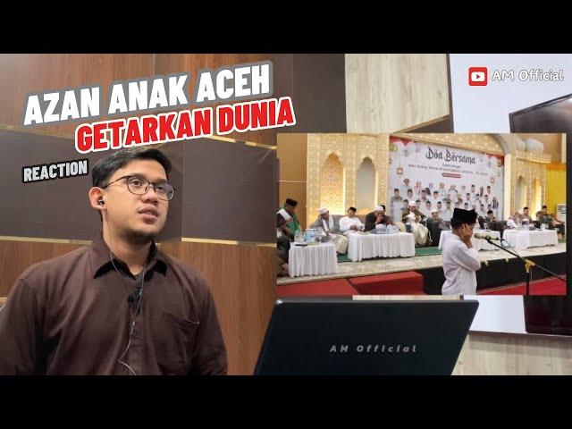 Merinding‼️Kalian harus dengar Azan Merdu Adek ini - Reaction Azan Merdu Anak Aceh