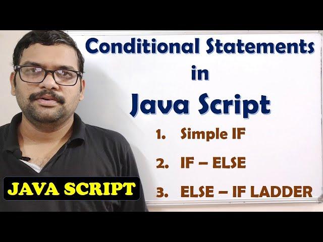 CONDITIONAL STATEMENTS (SIMPLE IF,IF-ELSE,ELSE-IF LADDER) IN JAVA SCRIPT