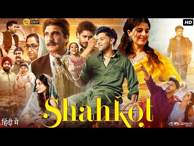 Shahkot Full Movie | Guru Randhawa | Isha Talwar | Hardeep Gill | Gurshabad Singh | Review & Fact