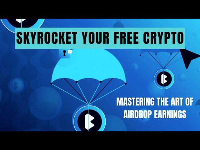 How to Get Free Crypto Airdrops Ultimate Guide for 2024