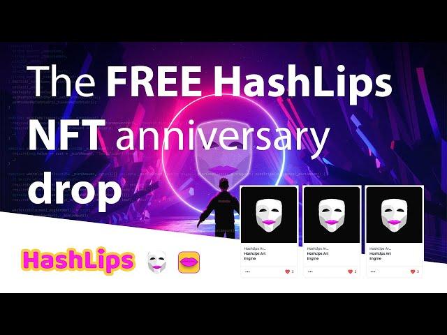 The FREE HashLips NFT anniversary drop