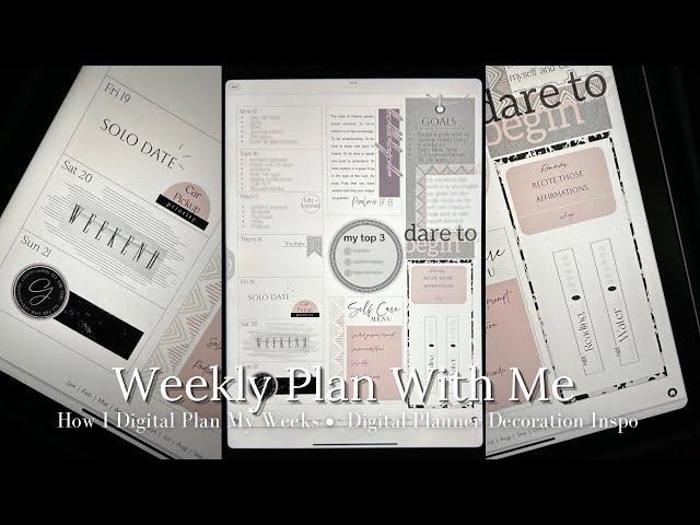 How I Digital Plan My Weeks | Plan with me + Digital Planner Decoration Inspo