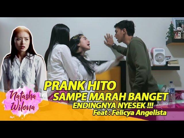 PRANK HITO SAMPE MARAH BANGET! ENDINGNYA NYESEK !!! Feat. Felicya Angelista