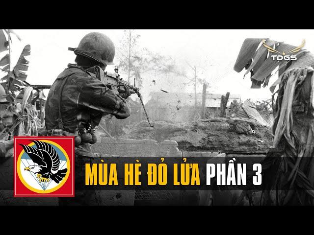 Mùa Hè Đỏ Lửa #3 - Thiên Thần Hạ Chiến | Trận Quảng Trị 1972