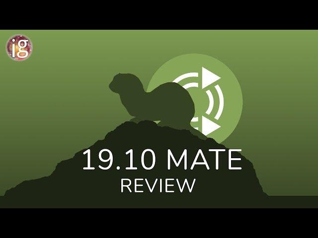 Ubuntu MATE 19.10 Review - Fast, Functional & Fun?