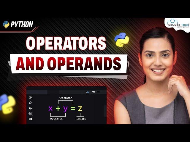 Operators and Operands in Python | Python Programming - Python Full Course For Beginners