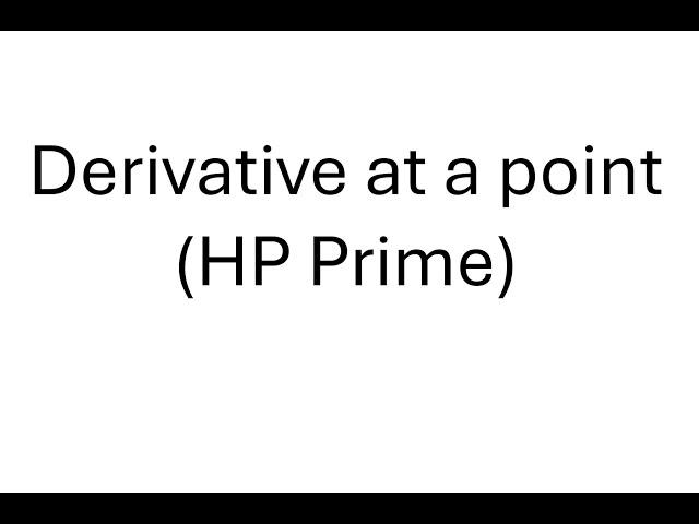 Derivative at a point using HP Prime