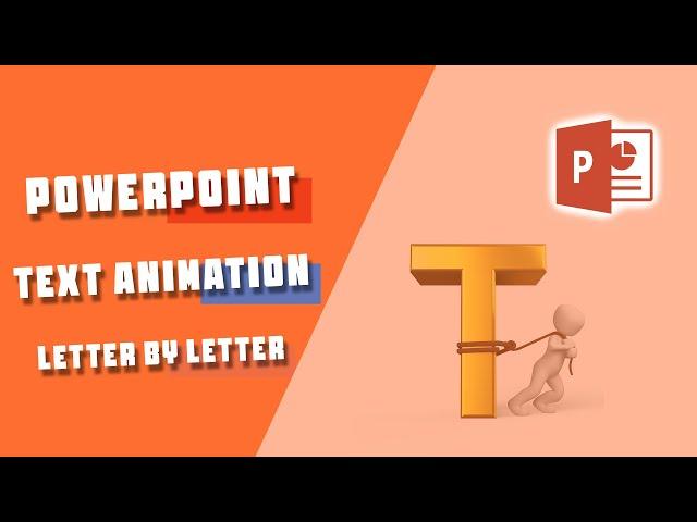 powerpoint text animation letter by letter | amazing powerpoint text animation letter by letter