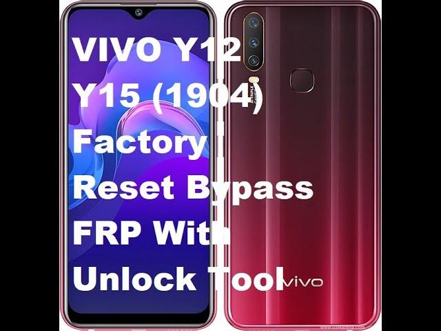 VIVO Y12 Y15 1904 Factory Reset Bypass FRP With Unlock Tool