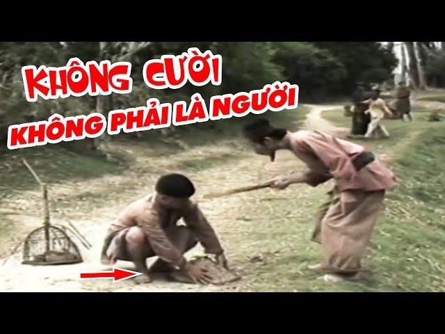 Không Cười ... Chắc Chắn Bạn Không Phải Là Người Thích Phim Hài Việt Nam Xưa