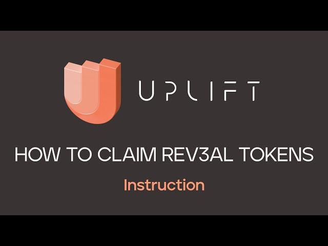 How to claim Rev3al tokens | UpLift DAO