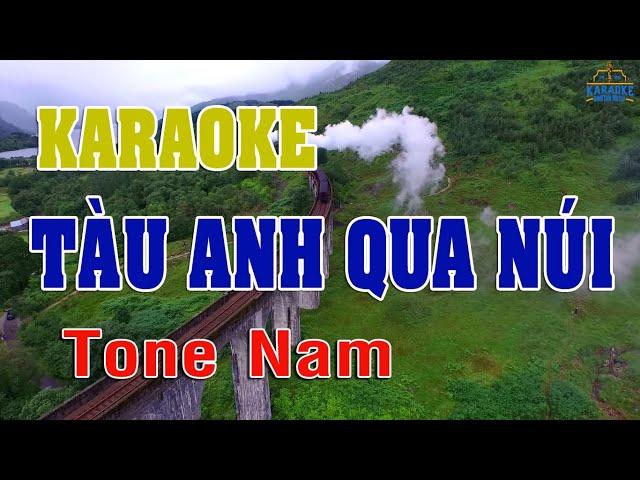 KARAOKE Tàu Anh Qua Núi Tone Nam Nhạc Sống | DINHTAN MEDIA