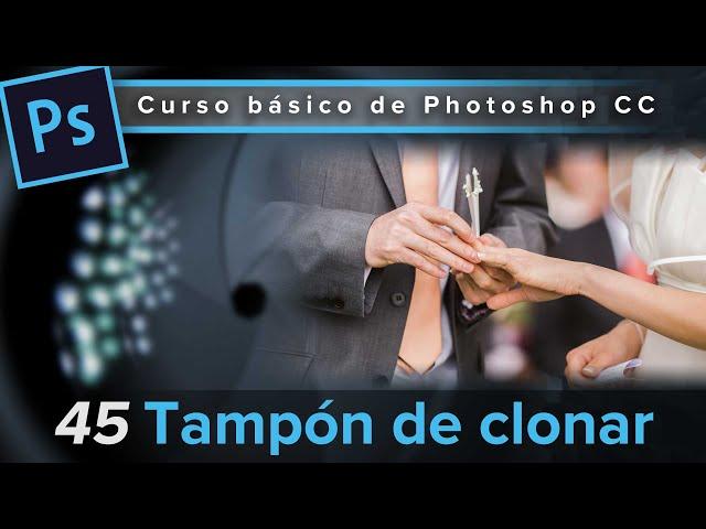 45. Herramienta Tampón de clonar (Curso básico de Photoshop CC)