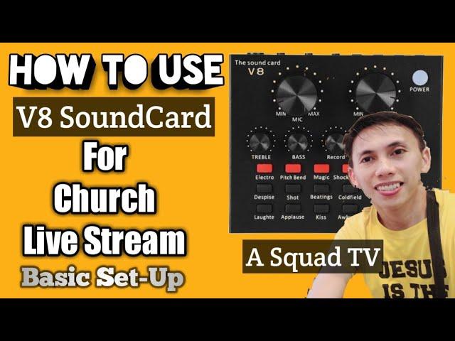 V8 SOUND CARD 1 | How to improve your Church Live stream Audio using V8 Sound  card (1/3) A Squad TV