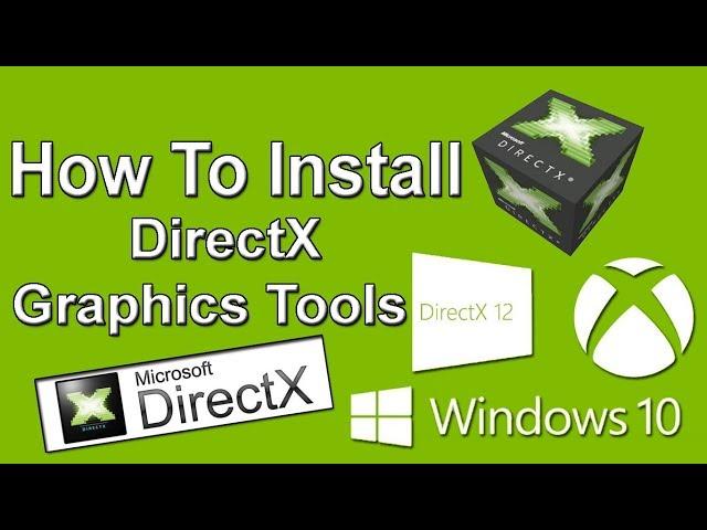 How To Install DirectX Graphics Tools In Windows 10 | latest version 2018