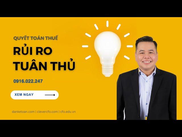 P1. Chuẩn bị quyết toán thuế - rủi ro tuân thủ