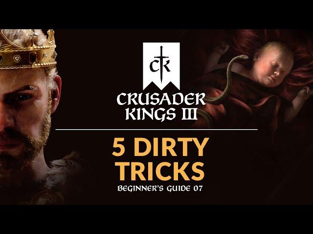 FIVE DIRTY TRICKS IN CRUSADER KINGS 3 | Beginner's Guide 07