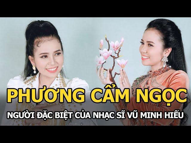 Phương Cẩm Ngọc - Người đặc biệt của nhạc sĩ 2k3 Vũ Minh Hiếu: Con nhà nồi, 6 năm không nhìn mặt cha