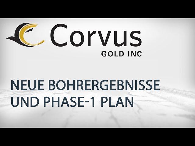 Corvus Gold: Update zu den Bohrergebnissen bei Mother Lode und neuer Phase-1 Plan