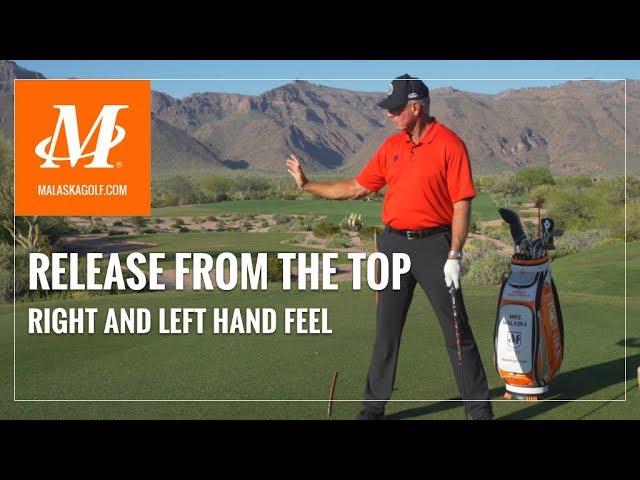 Malaska Golf // Release From the Top // How Your Hands Get the Club in Position