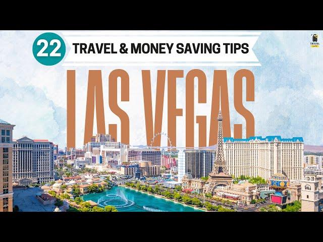 Ultimate Guide: 22 Travel and Money Saving Tips in Las Vegas 2024