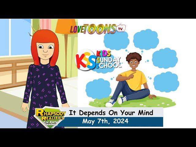 It Depends On Your Mind - Rhapsody of Realities for Early Readers -07052024