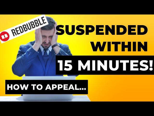 Why did Redbubble Suspend My Account? This is how you can appeal...