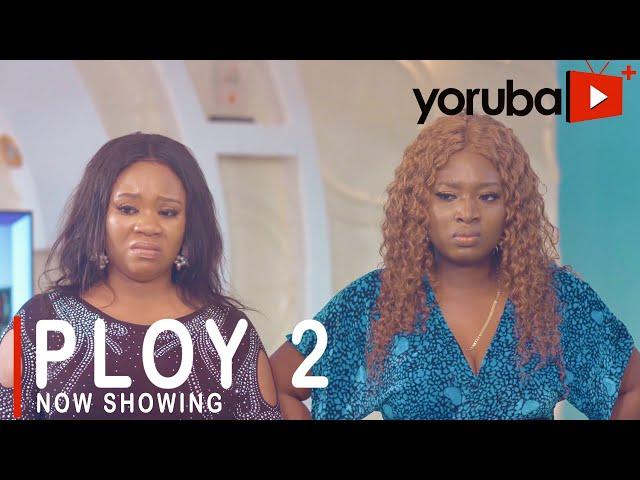 Ploy 2 Latest Yoruba Movie 2021 Drama Starring Wunmi Toriola |Bimpe Oyebade|Remi Surutu |Jaiye Kuti