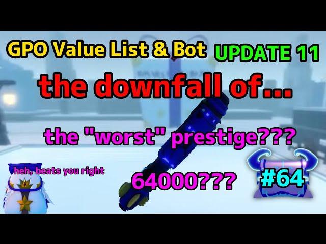 NEW GPO VALUE LIST UPDATE 11 #64 THE DOWNFALL OF THE "WORST " PRESTIGE WEAPON???