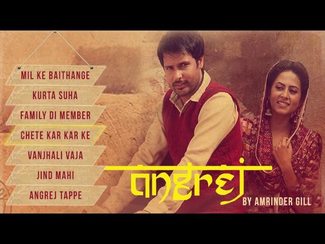 Angrej ¦ Full Songs Audio Jukebox ¦ Amrinder Gill