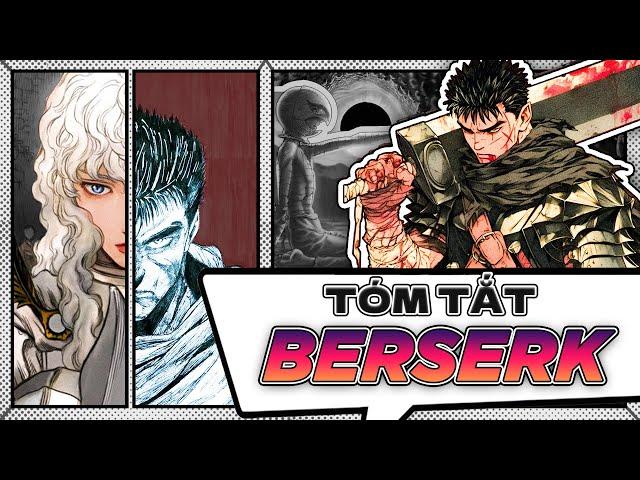 TÓM TẮT | MANGA BERSERK (CHAP 1 - 374) - SIÊU PHẨM DARK FANTASY HAY NHẤT MỌI THỜI ĐẠI!!!