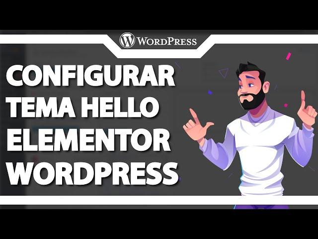 Como configurar Tema Hello Elemento no WordPress (Rápido e Fácil) 2023