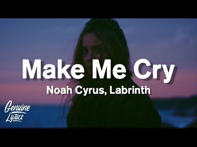 Noah Cyrus - Make Me Cry (Lyrics) (tiktok) "I never needed you like I do right now"