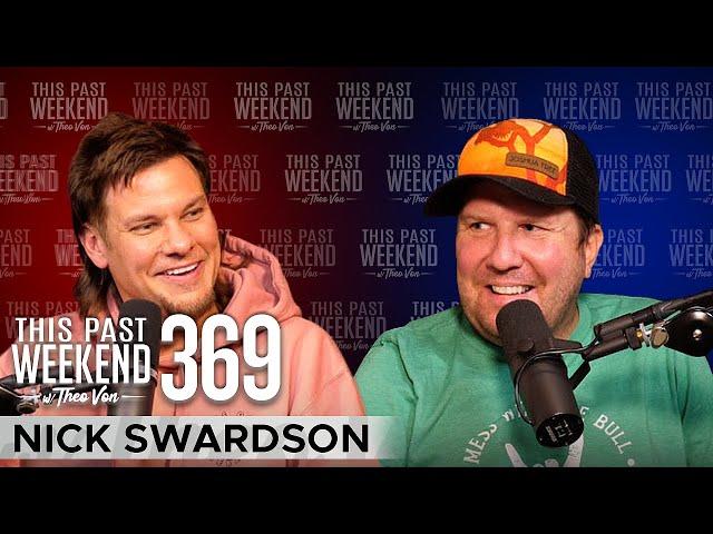 Nick Swardson | This Past Weekend w/ Theo Von #369