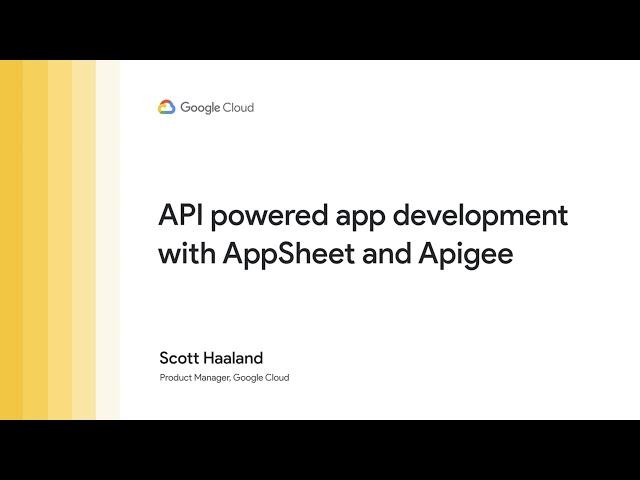 API Powered app development with Apigee and AppSheet