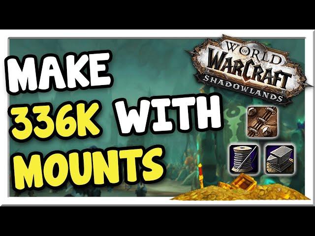 Make 336k Crafting All Profession Mounts | Shadowlands | WoW Gold Making Guide