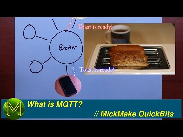 #134 What Is MQTT? // Tutorial QuickBits