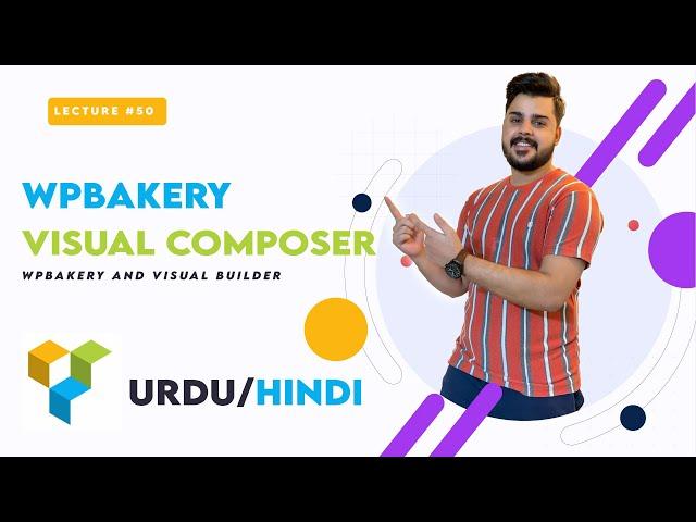 Visual Composer and Wpbakery builder | WordPress Complete Course in Urdu/Hindi