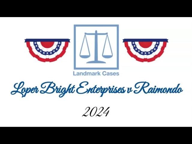 Loper Bright Enterprises v Raimondo (2024)