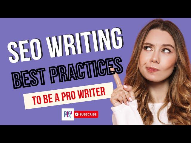 SEO Writing Best Practices that gives 100% results- DigiFix   #seocontent #contentwriting