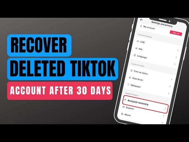 How To Recover Permanently Deleted TikTok Account After 30 Days [2023]