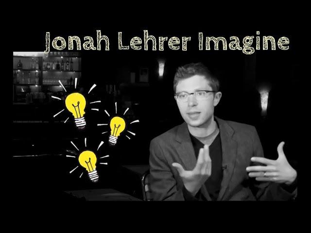 Jonah Lehrer: Imagine