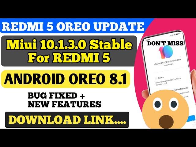 REDMI 5 MIUI 10.1.3.0 STABLE UPDATE WITH ANDROID OREO 8.1 START ROLLING OUT