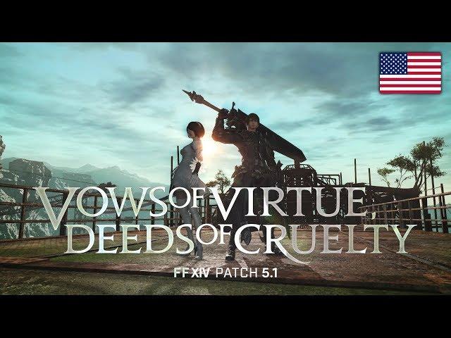 FINAL FANTASY XIV Patch 5.1 - Vows of Virtue, Deeds of Cruelty